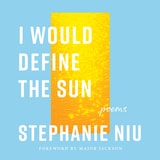 cover of I Would Define the Sun: Poems