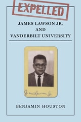 cover of Expelled: James Lawson Jr. and Vanderbilt University
