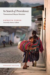 cover of In Search of Providence: Transnational Mayan Identities, Updated Edition