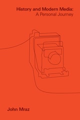 cover of History and Modern Media: A Personal Journey
