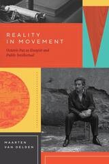 cover of Reality in Movement: Octavio Paz as Essayist and Public Intellectual