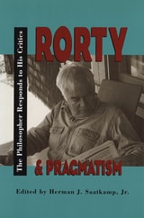 cover of Rorty and Pragmatism: The Philosopher Responds to His Critics