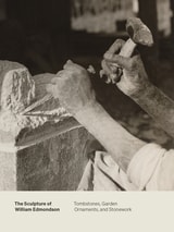 cover of The Sculpture of William Edmondson: Tombstones, Garden Ornaments, and Stonework