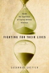 cover of Fighting for Their Lives: Inside the Experience of Capital Defense Attorneys
