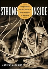 cover of Strong Inside: Perry Wallace and the Collision of Race and Sports in the South