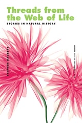 cover of Threads from the Web of Life & The Shark and the Jellyfish: Stories in Natural History