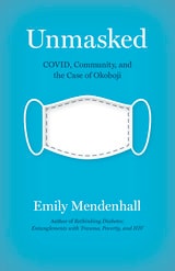 cover of Unmasked: COVID, Community, and the Case of Okoboji