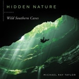 cover of Hidden Nature: Wild Southern Caves