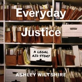 cover of Everyday Justice: A Legal Aid Story