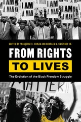 cover of From Rights to Lives: The Evolution of the Black Freedom Struggle