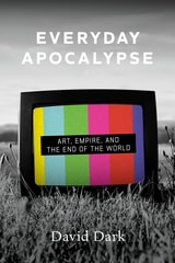 cover of Everyday Apocalypse: Art, Empire, and the End of the World