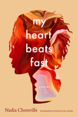 cover of My Heart Beats Fast: A Novel