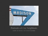 cover of Madison: Portraits of Our Neighbors