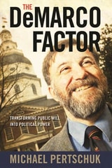 cover of The DeMarco Factor: Transforming Public Will into Political Power