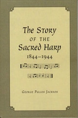 cover of The Story of the Sacred Harp, 1844-1944