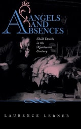 cover of Angels and Absences: Child Deaths in the Nineteenth Century