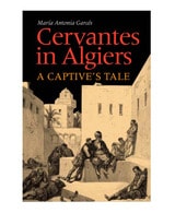 cover of Cervantes in Algiers: A Captive's Tale