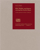 cover of Diet, Health, and Status among the Pasion Maya: A Reappraisal of the Collapse