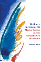 cover of Ordinary Enchantments: Magical Realism and the Remystification of Narrative