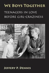 cover of We Boys Together: Teenagers in Love Before Girl-Craziness