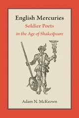 cover of English Mercuries: Soldier Poets in the Age of Shakespeare