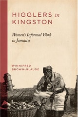 cover of Higglers in Kingston: Women's Informal Work in Jamaica