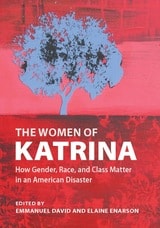 cover of The Women of Katrina: How Gender, Race, and Class Matter in an American Disaster