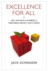 cover of Excellence for All: How a New Breed of Reformers Is Transforming America's Public Schools