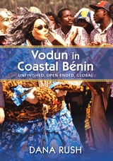 cover of Vodun in Coastal Benin: Unfinished, Open-Ended, Global