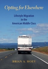 cover of Opting for Elsewhere: Lifestyle Migration in the American Middle Class