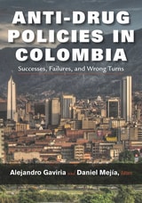 cover of Anti-Drug Policies in Colombia: Successes, Failures, and Wrong Turns