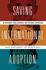 cover of Saving International Adoption: An Argument from Economics and Personal Experience