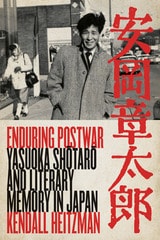 cover of Enduring Postwar: Yasuoka Shotaro and Literary Memory in Japan