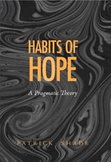 cover of Habits of Hope: A Pragmatic Theory