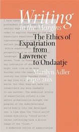 cover of Writing in the Margins: The Ethics of Expatriation from Lawrence to Ondaatje