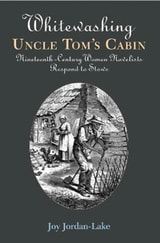 cover of Whitewashing Uncle Tom's Cabin: Nineteenth-Century Women Novelists Respond to Stowe