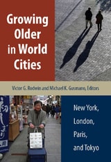 cover of Growing Older in World Cities: New York, London, Paris, and Tokyo