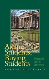 cover of Aiding Students, Buying Students: Financial Aid in America