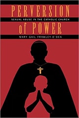 cover of Perversion of Power: Sexual Abuse in the Catholic Church