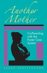 cover of Another Mother: Co-Parenting with the Foster Care System