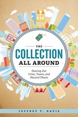 cover of The Collection All Around: Sharing Our Cities, Towns, and Natural Places
