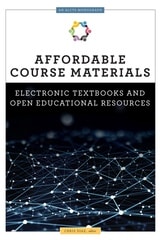 cover of Affordable Course Materials: Electronic Textbooks and Open Educational Resources