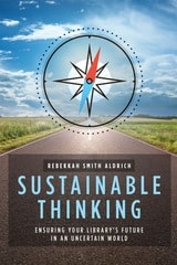 cover of Sustainable Thinking: Ensuring Your Library's Future in an Uncertain World