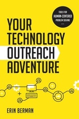 cover of Your Technology Outreach Adventure: Tools for Human-Centered Problem Solving