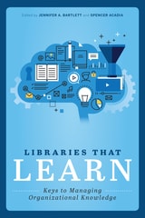 cover of Libraries that Learn: Keys to Managing Organizational Knowledge
