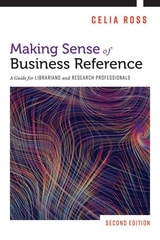 cover of Making Sense of Business Reference: A Guide for Librarians and Research Professionals