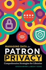 cover of Managing Data for Patron Privacy: Comprehensive Strategies for Libraries