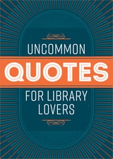 cover of Uncommon Quotes for Library Lovers