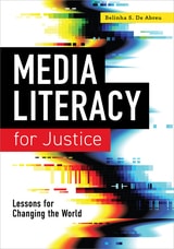 cover of Media Literacy for Justice: Lessons for Changing the World