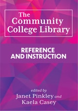 cover of The Community College Library: Reference and Instruction